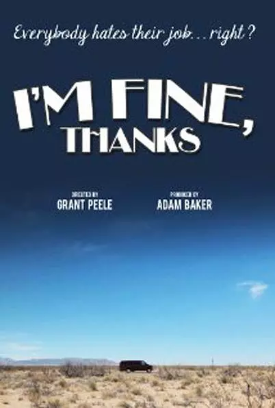 I'm Fine, Thanks 海报