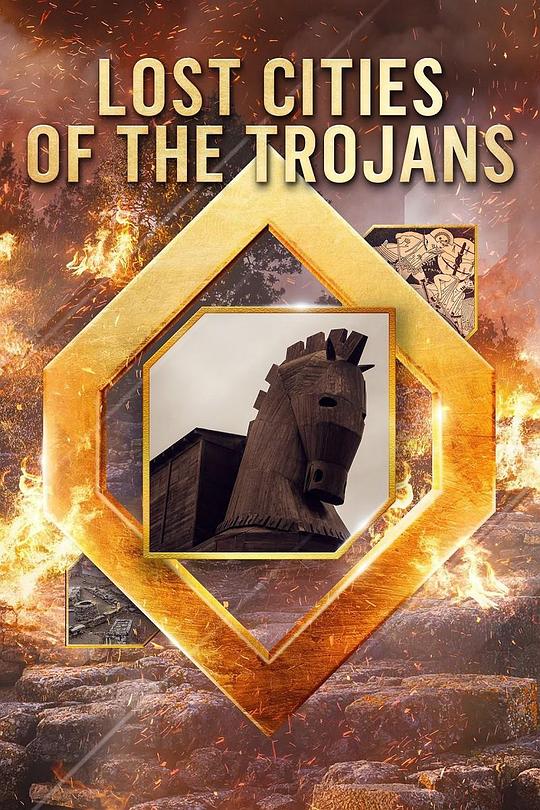 Lost Cities of the Trojans 海报