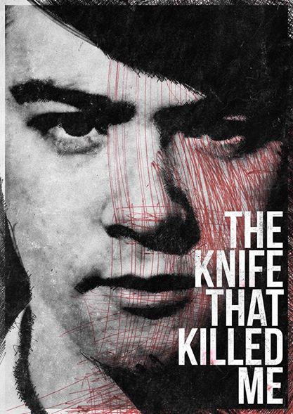 The Knife That Killed Me 海报