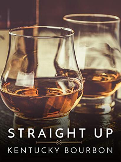Straight Up: Kentucky Bourbon 海报
