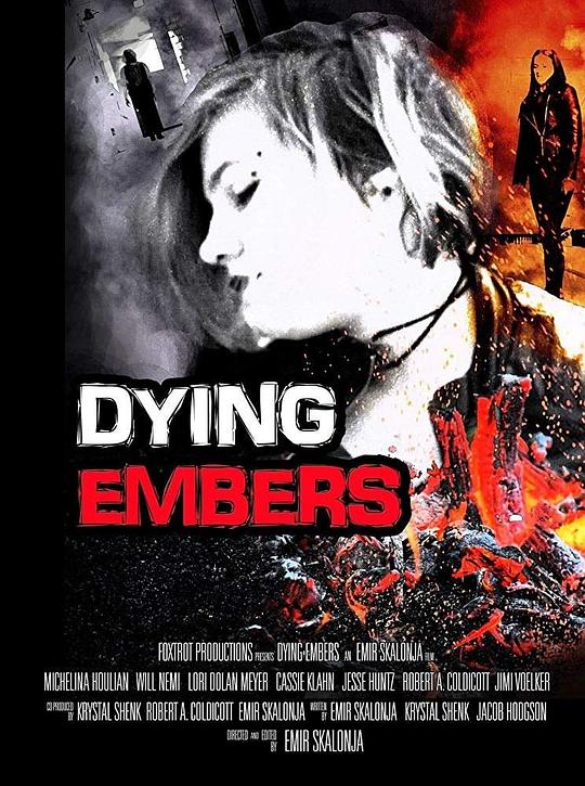 Dying Embers 海报