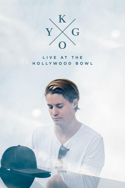 Kygo: Live at the Hollywood Bowl 海报