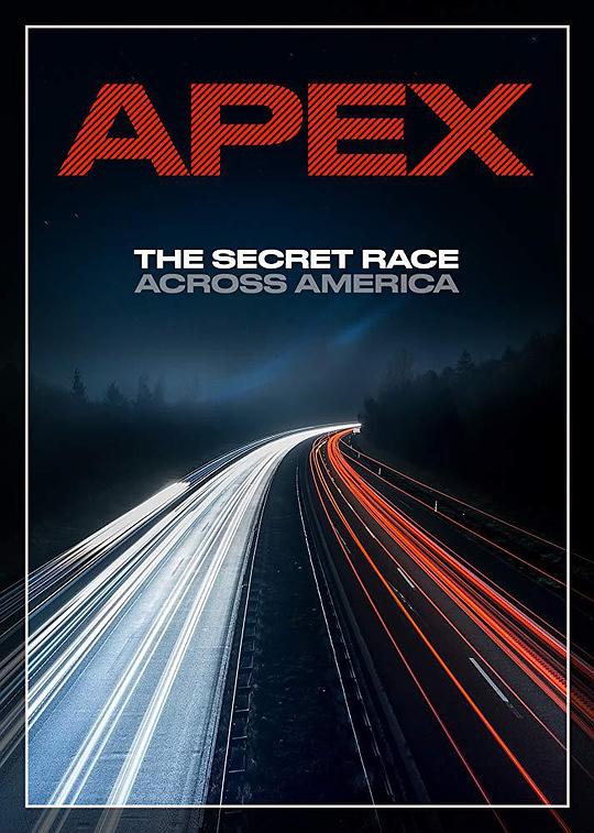 Apex: The Secret Race Across America 海报