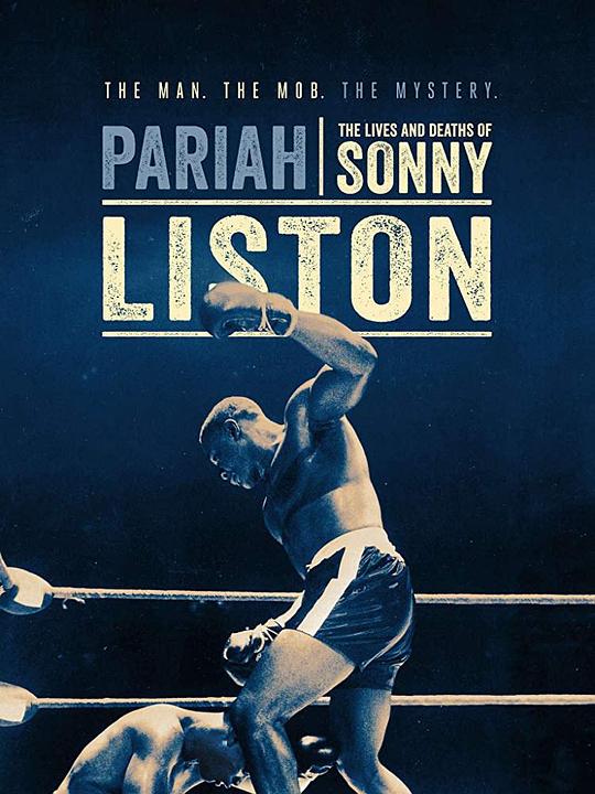 Pariah: The Lives and Deaths of Sonny Liston 海报