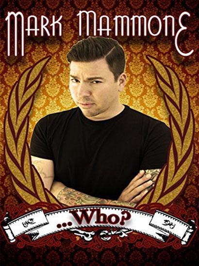 Mark Mammone ... Who? 海报