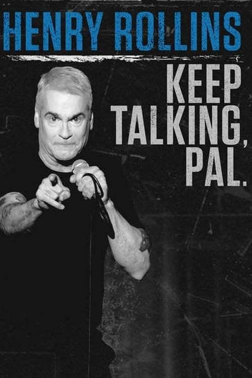 Henry Rollins: Keep Talking, Pal 海报
