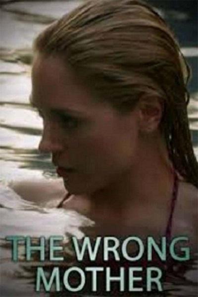 The Wrong Mother 海报