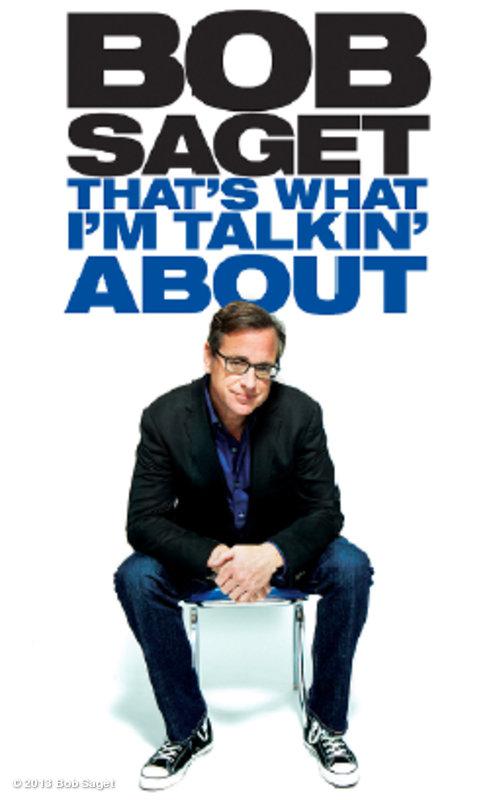 Bob Saget: That's What I'm Talkin' About 海报