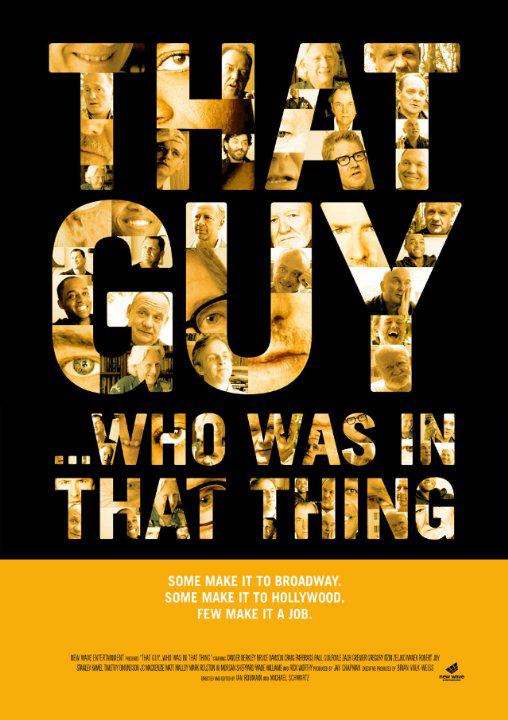 That Guy… Who Was in That Thing 海报