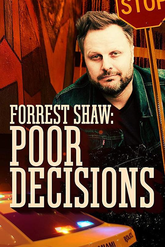 Forrest Shaw: Poor Decisions 海报