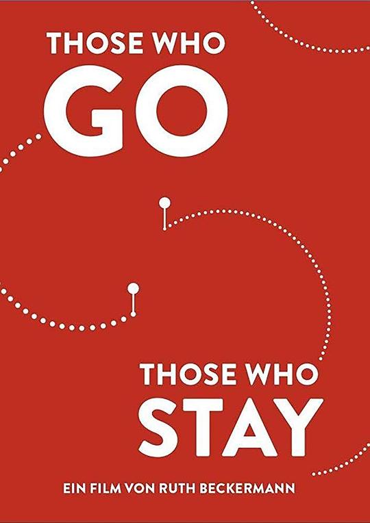 Those Who Go Those Who Stay 海报