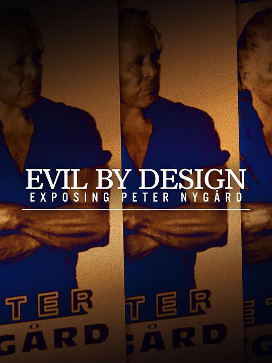 Evil by Design: Exposing Peter Nygård Season 1 海报
