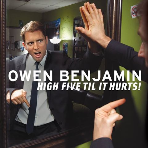 Owen Benjamin: High Five Til It Hurts 海报
