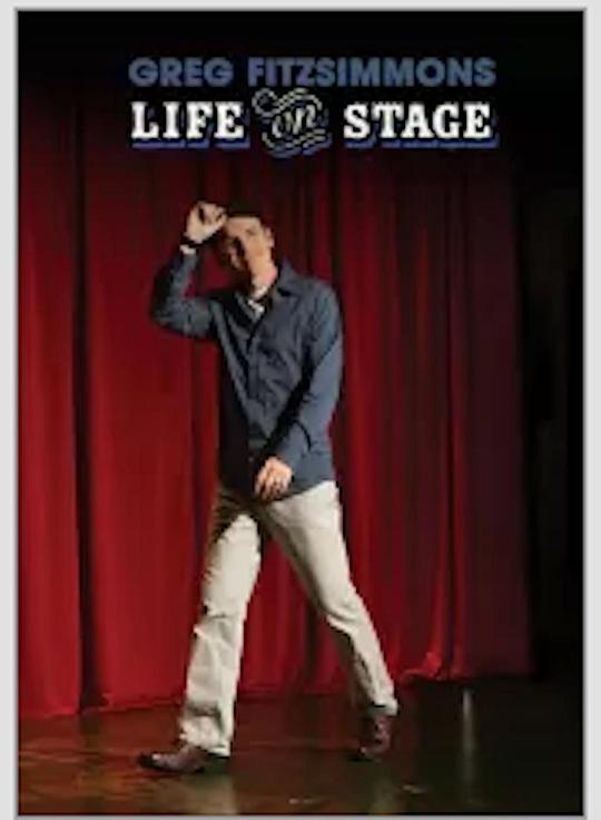 Greg Fitzsimmons: Life on Stage 海报