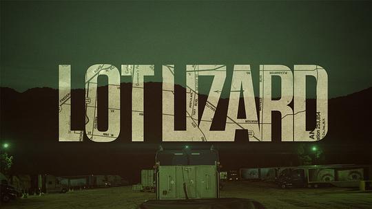 Lot Lizard 海报