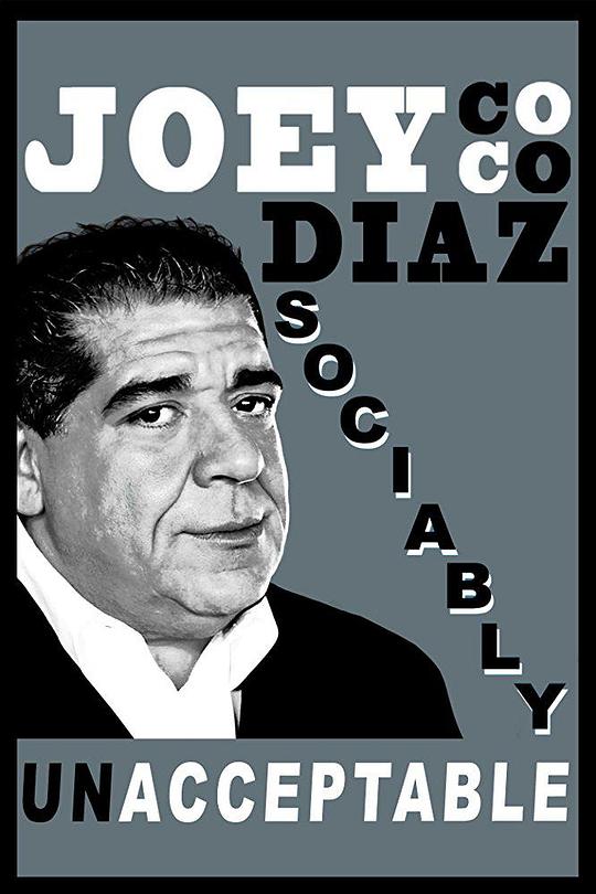 Joey Diaz: Sociably Unacceptable 海报